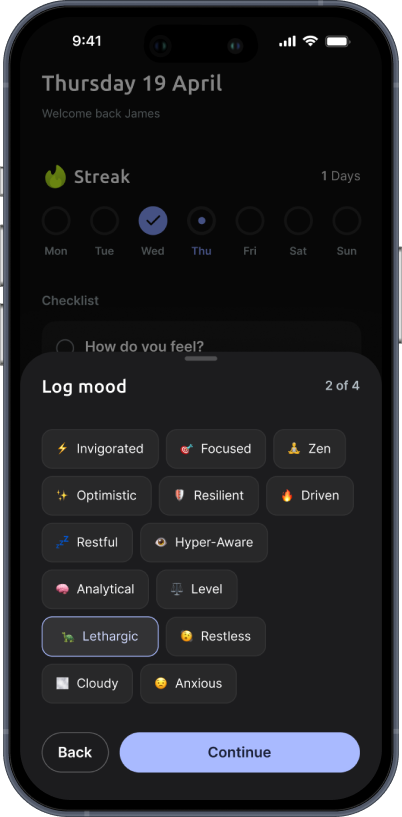 Mobile app screen displaying mood logging options with various mood tags like Invigorated, Focused, Zen, Lethargic, and Anxious, and navigation buttons Back and Continue.